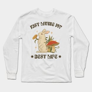 Just Living My Best Life: Radiating Optimism Long Sleeve T-Shirt